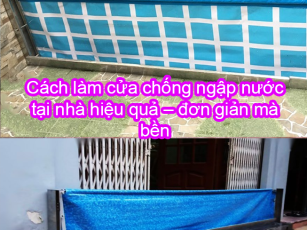 Cách làm cửa chống ngập nước tại nhà hiệu quả – đơn giản mà bền